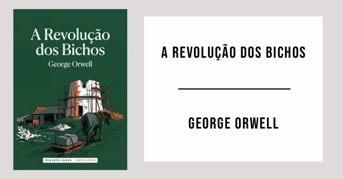 A Revolução dos Bichos de George Orwell disponível em PDF grátis.