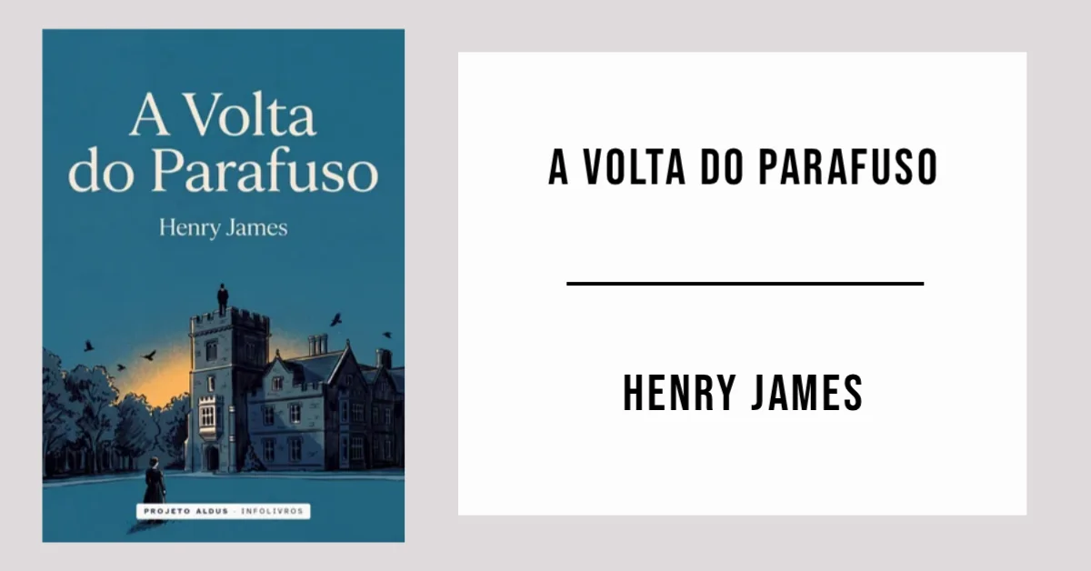 A Volta do Parafuso de Henry James disponível em PDF grátis.