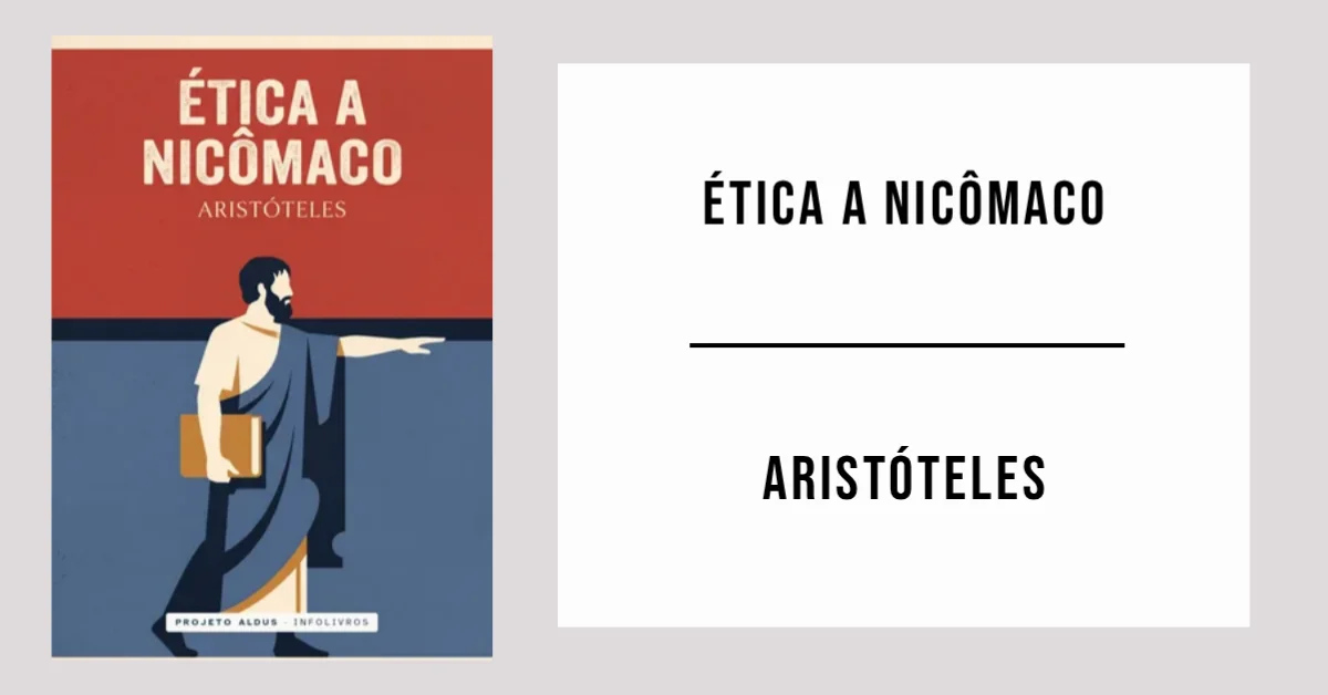 Ética a Nicômaco de Aristóteles disponível em PDF grátis.