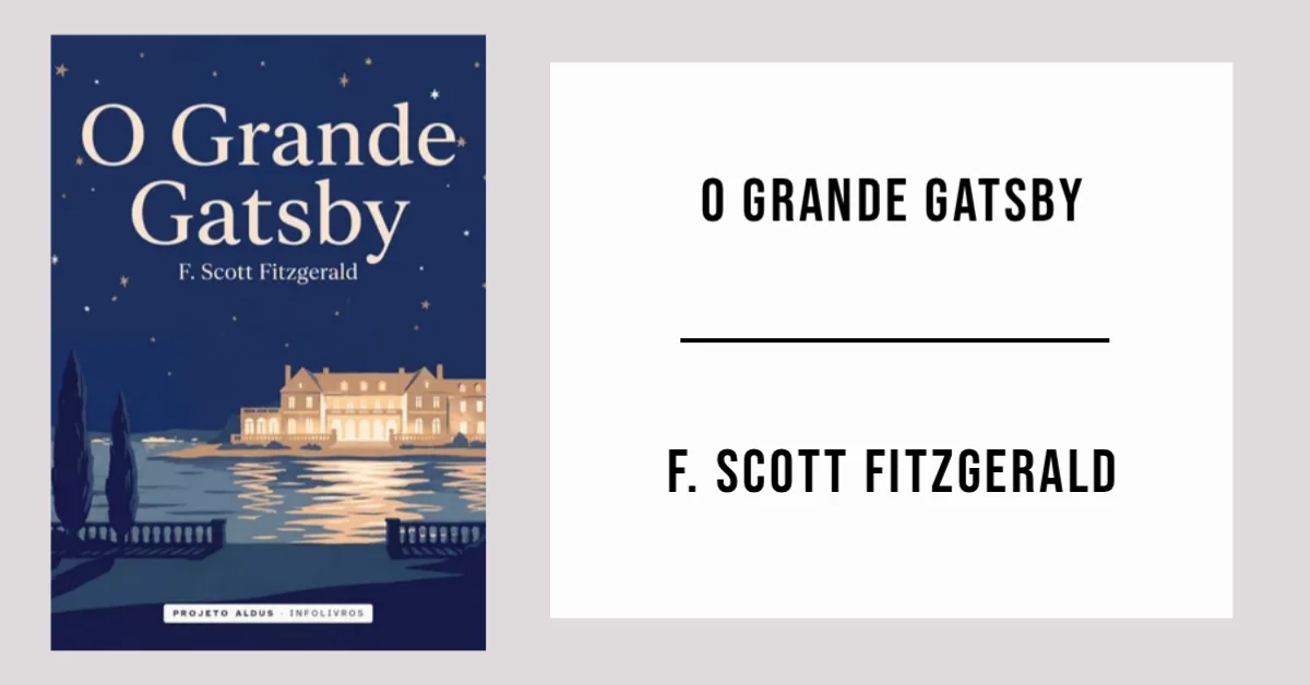 O Grande Gatsby de F. Scott Fitzgerald disponível em PDF grátis.