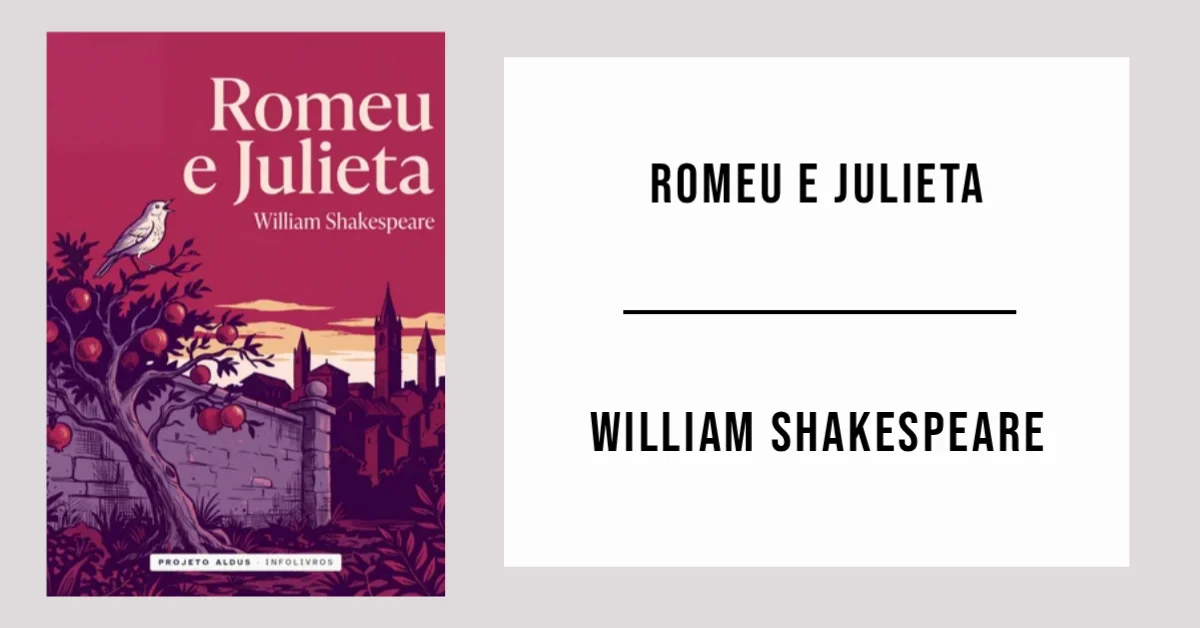 Romeu e Julieta de William Shakespeare disponível em PDF grátis.
