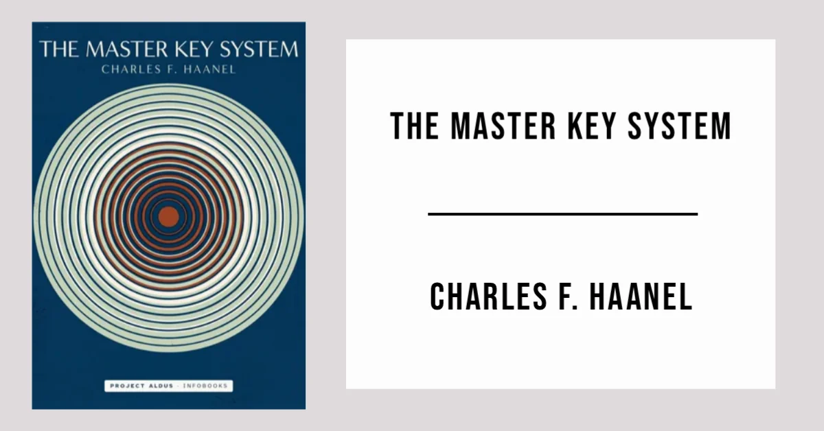 The Master Key System by Charles F. Haanel available as a free PDF.