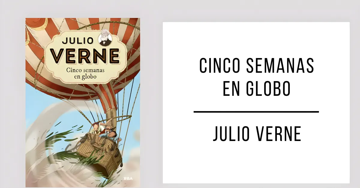 Cinco Semanas en Globo de Julio Verne disponible en PDF gratis.