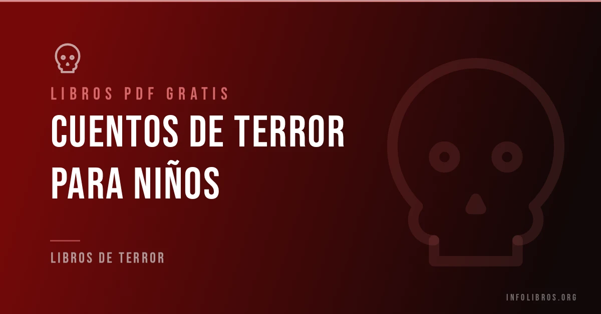 Cuentos de terror para niños gratis en PDF.