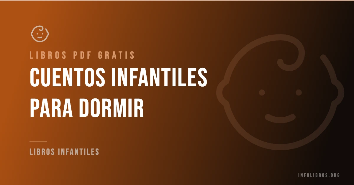 15+ cuentos infantiles para dormir en formato PDF gratis.