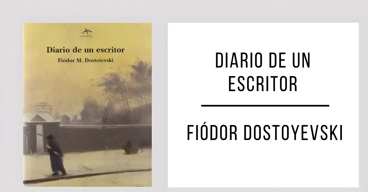 Diario de un Escritor de Fiódor Dostoyevski disponible en PDF gratis.