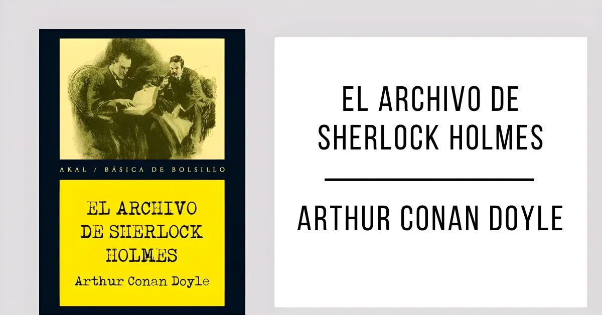 El Archivo de Sherlock Holmes de Arthur Conan Doyle en PDF para leer gratis.