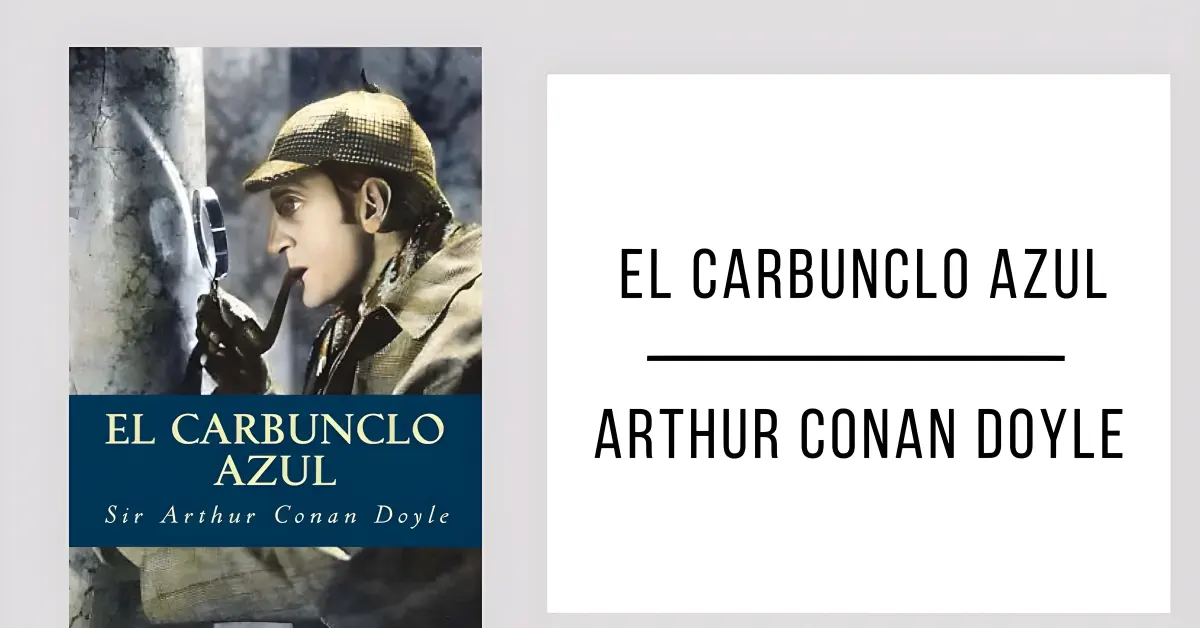 El Carbunclo Azul de Arthur Conan Doyle en formato PDF gratuito.