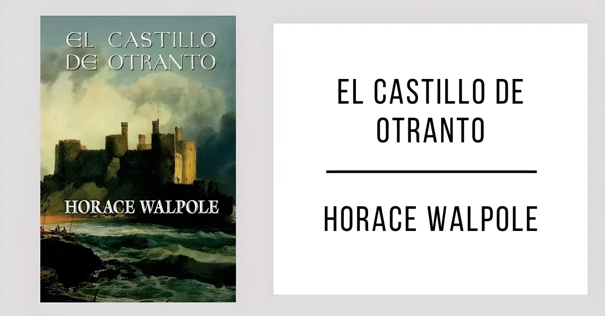 El Castillo de Otranto de Horace Walpole disponible en PDF gratis.