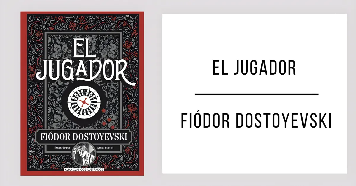 El Jugador de Fiódor Dostoyevski en PDF para leer gratis.