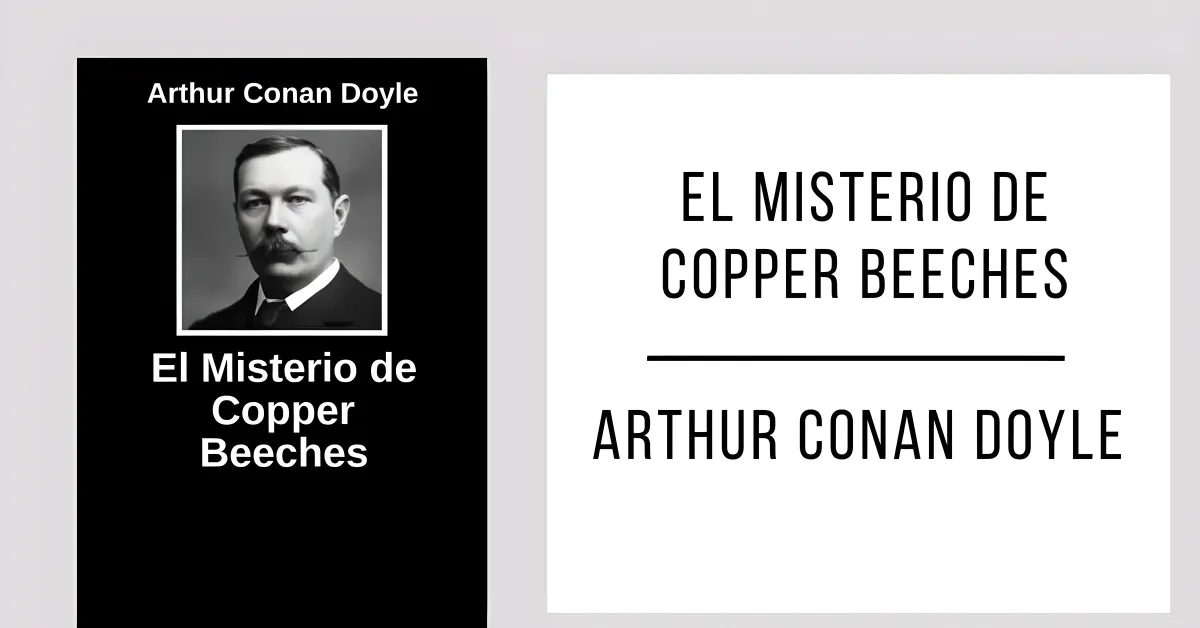 El Misterio de Copper Beeches de Arthur Conan Doyle en PDF para leer gratis.