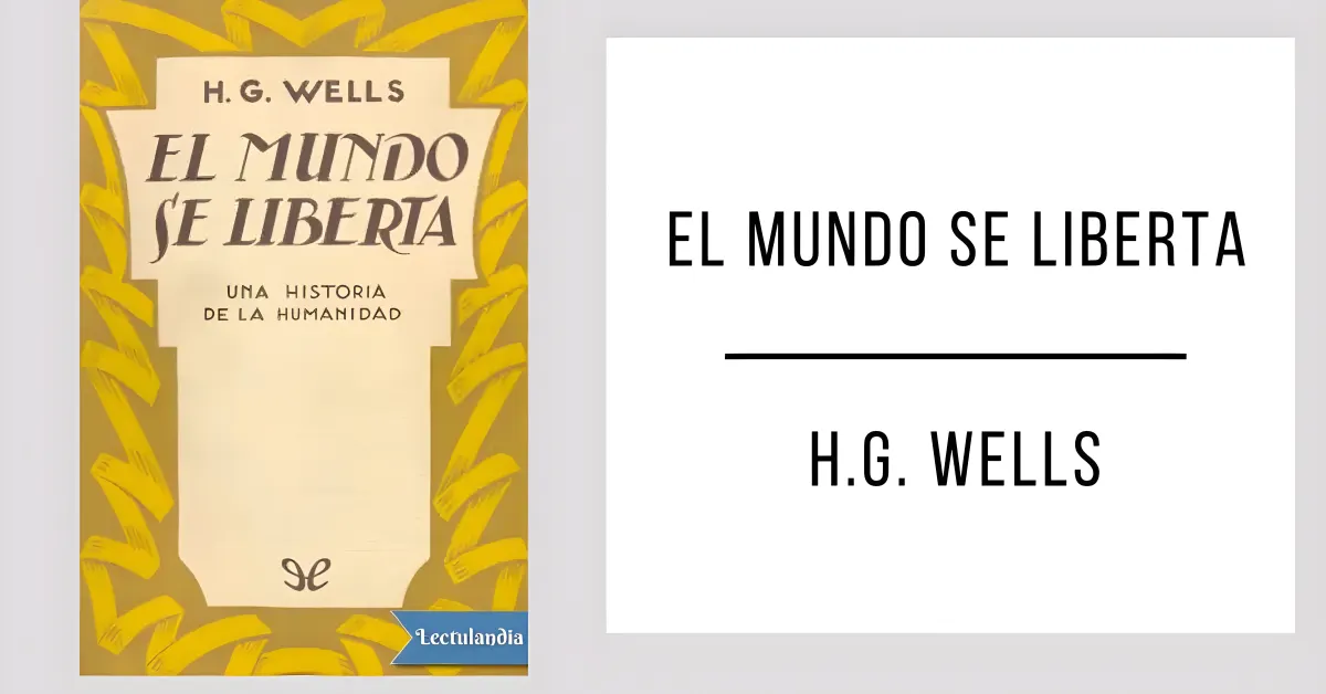 El Mundo se Liberta de H. G. Wells en formato PDF para leer gratis.