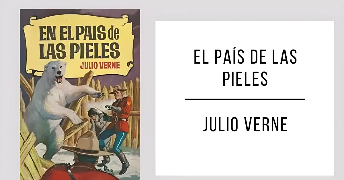 El País de las Pieles de Julio Verne en formato PDF gratuito.