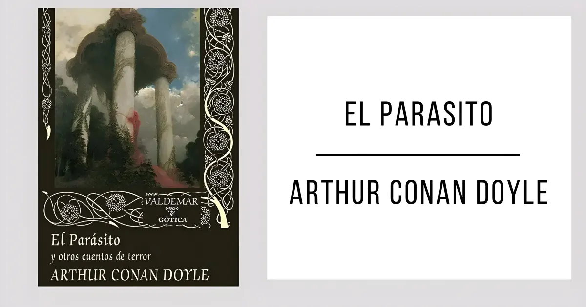 El Parásito de Arthur Conan Doyle en PDF para leer gratis.