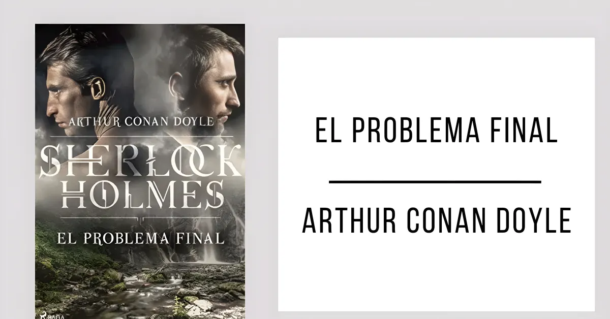 El Problema Final de Arthur Conan Doyle disponible en PDF gratis.