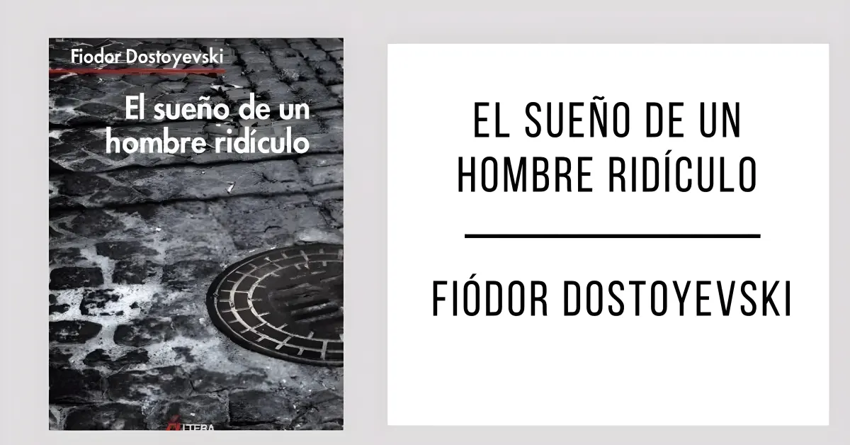 El Sueño de un Hombre Ridículo de Fiódor Dostoyevski disponible en PDF gratis.