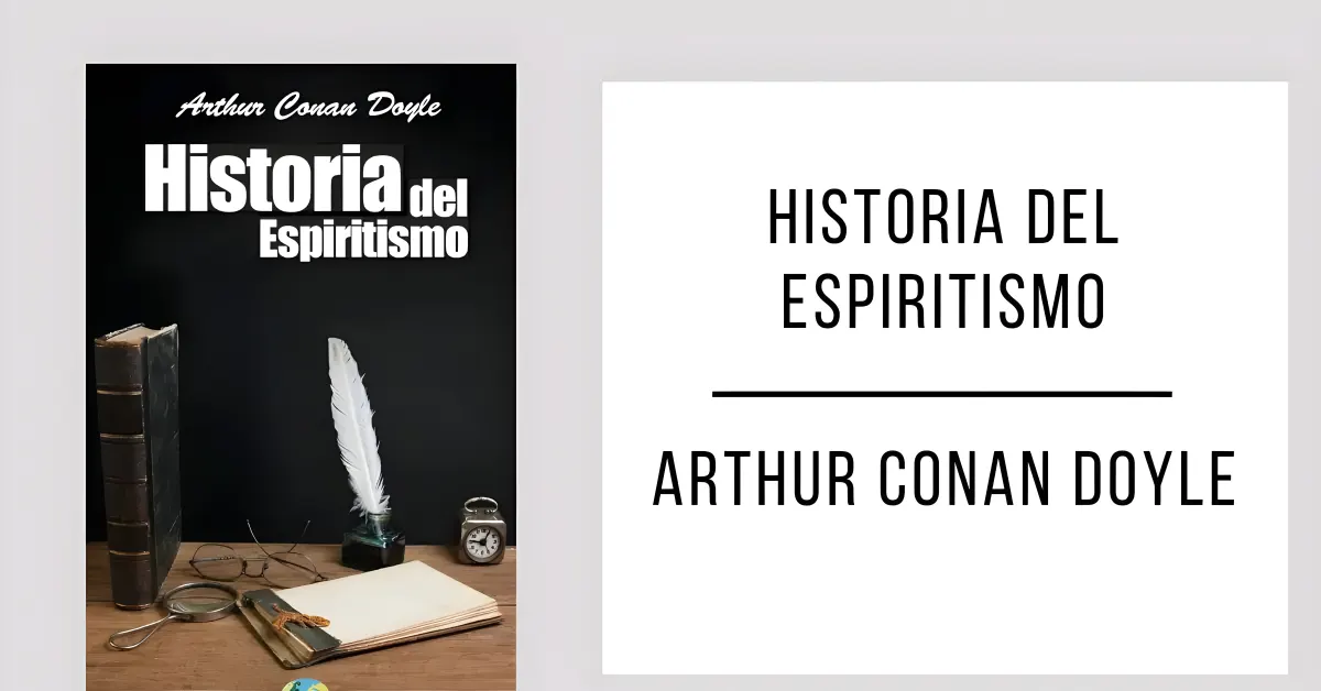 Historia del Espiritismo de Arthur Conan Doyle en formato PDF gratuito.