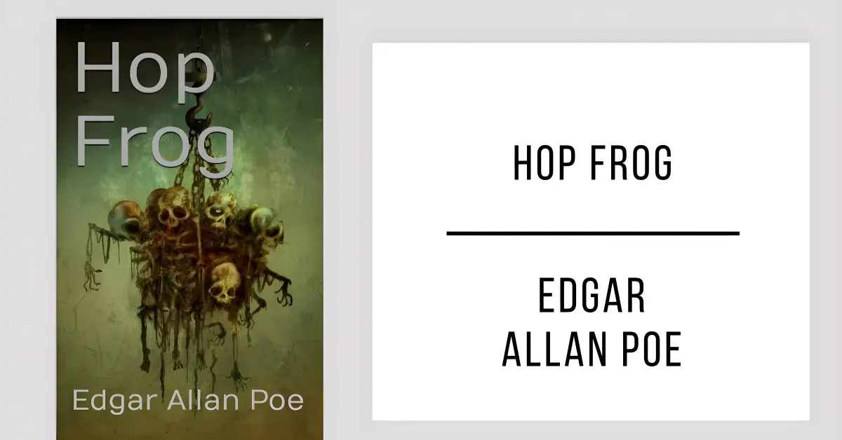 Hop Frog de Edgar Allan Poe en PDF para leer gratis.