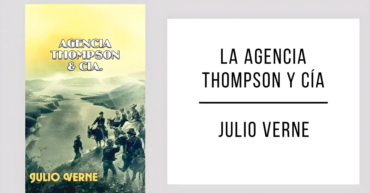 La Agencia Thompson y Cía. de Julio Verne en PDF para leer gratis.