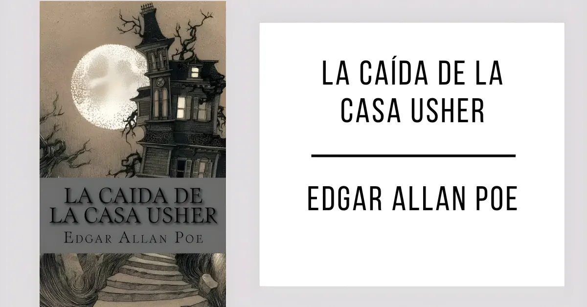 La Caída de la Casa Usher de Edgar Allan Poe en PDF para leer gratis.
