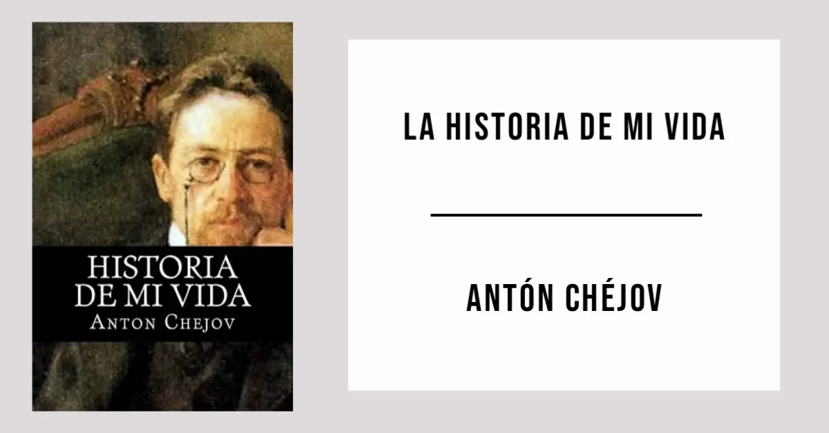 La historia de mi vida por Antón Chéjov - PDF Gratis