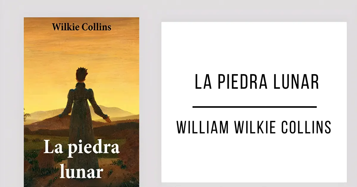 La Piedra Lunar de William Wilkie Collins en formato PDF para leer gratis.