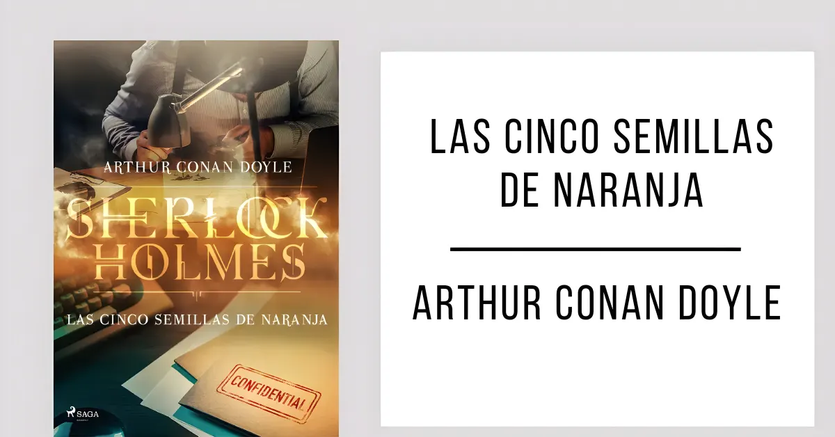 Las Cinco Semillas de Naranja de Arthur Conan Doyle en formato PDF gratuito.