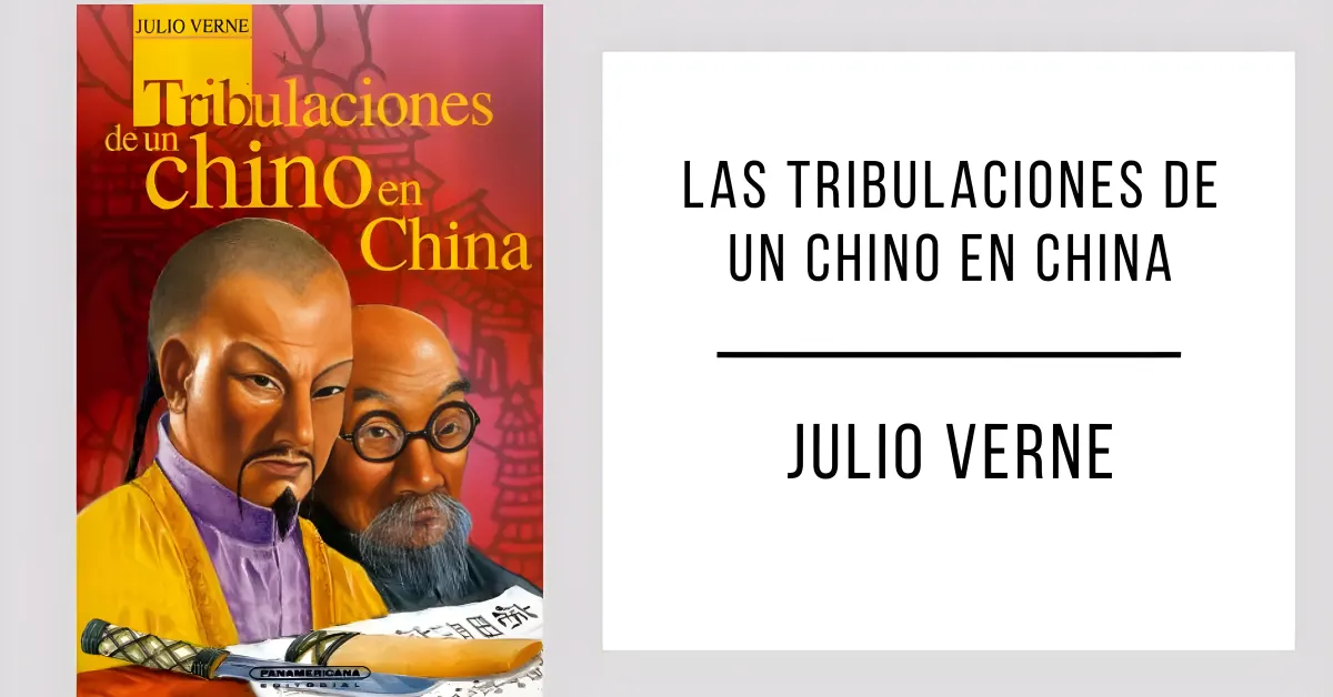 Las Tribulaciones de un Chino en China de Julio Verne disponible en PDF gratis.