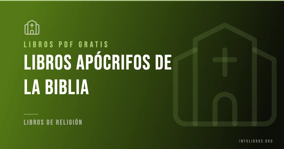 Libros apócrifos de la Biblia disponibles gratis en PDF.