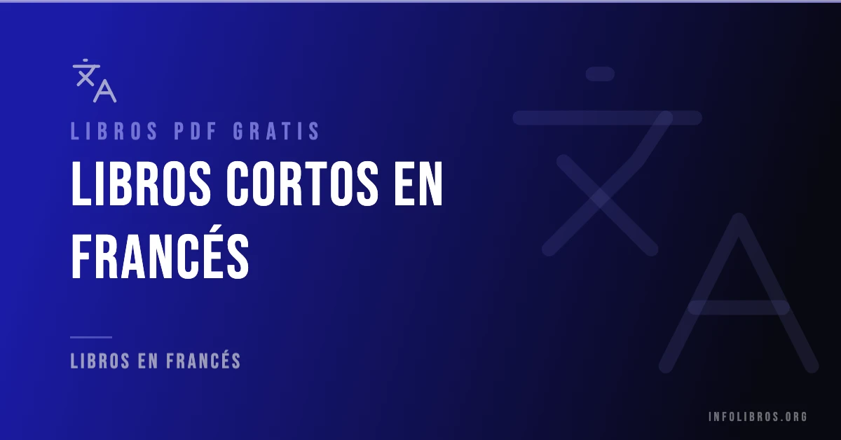 Libros cortos en francés disponibles gratis en PDF.