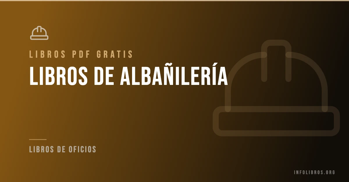 7+ libros de albañilería en formato PDF gratis.