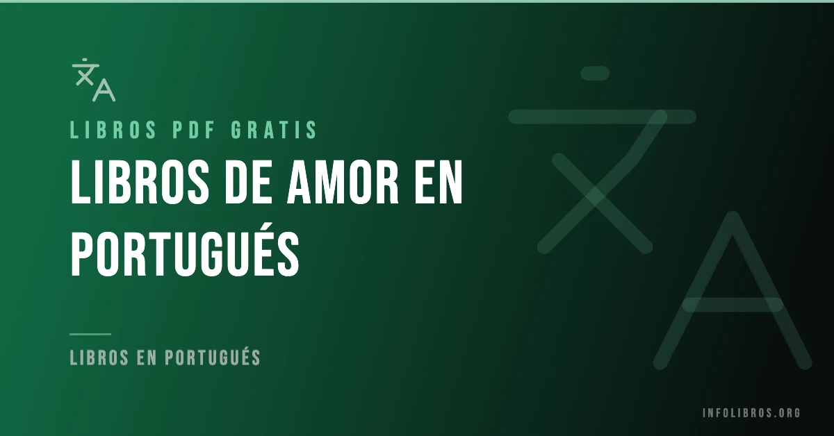 Más de 15 libros de amor en portugués gratis en formato PDF.