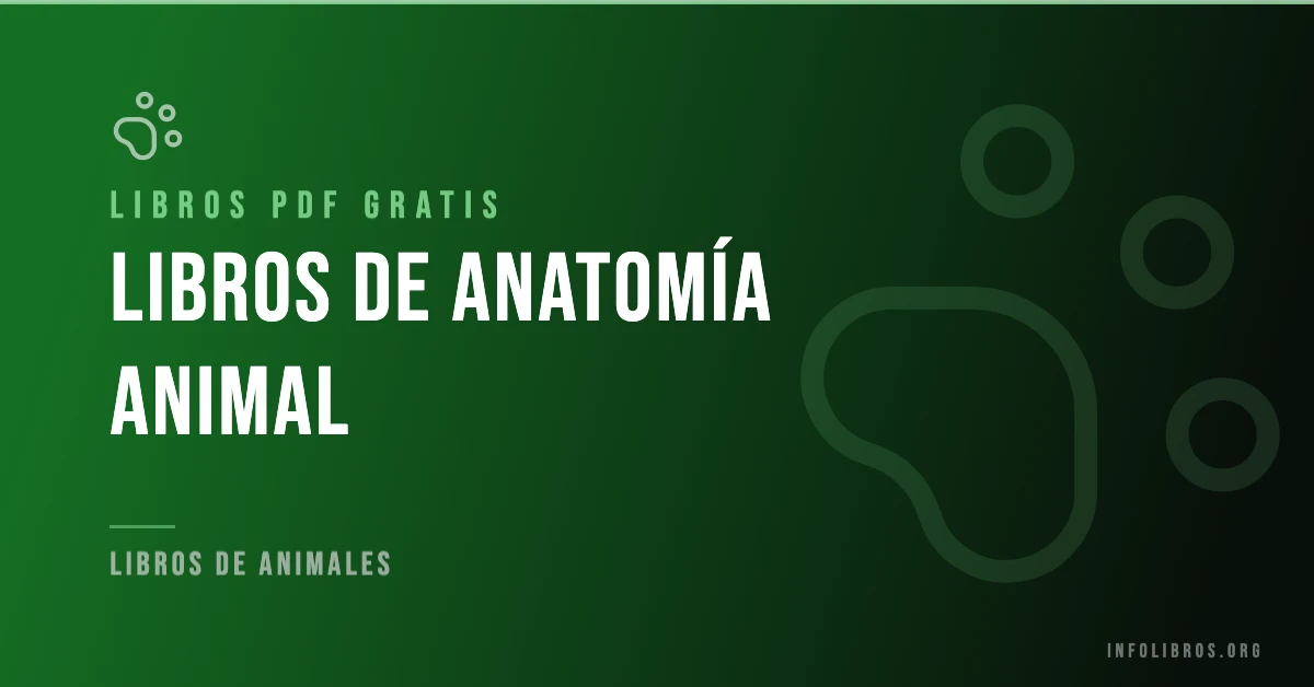 Libros de anatomía animal disponibles gratis en PDF.