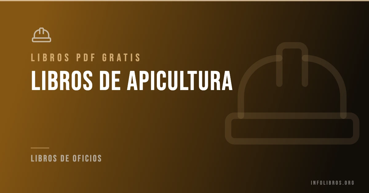 Más de 15 libros de apicultura en PDF gratis.