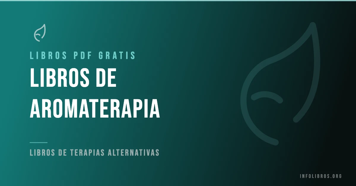 Libros de aromaterapia disponibles gratis en PDF.