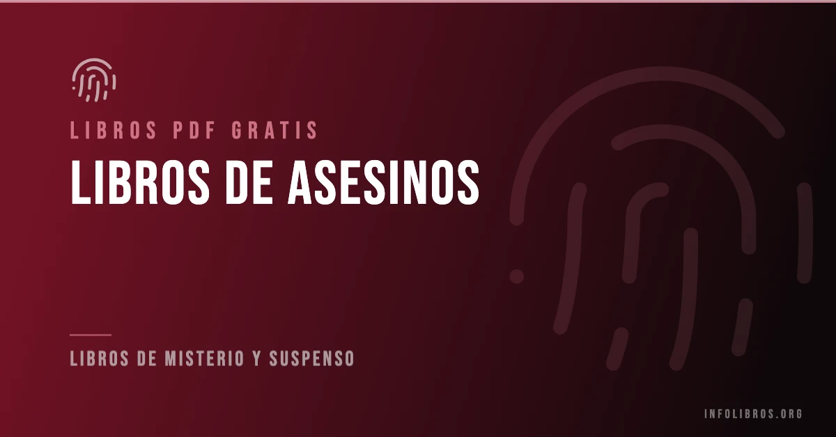 Libros de asesinos disponibles gratis en PDF.