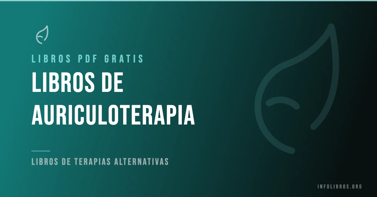 Más de 5 libros de auriculoterapia gratis en formato PDF.