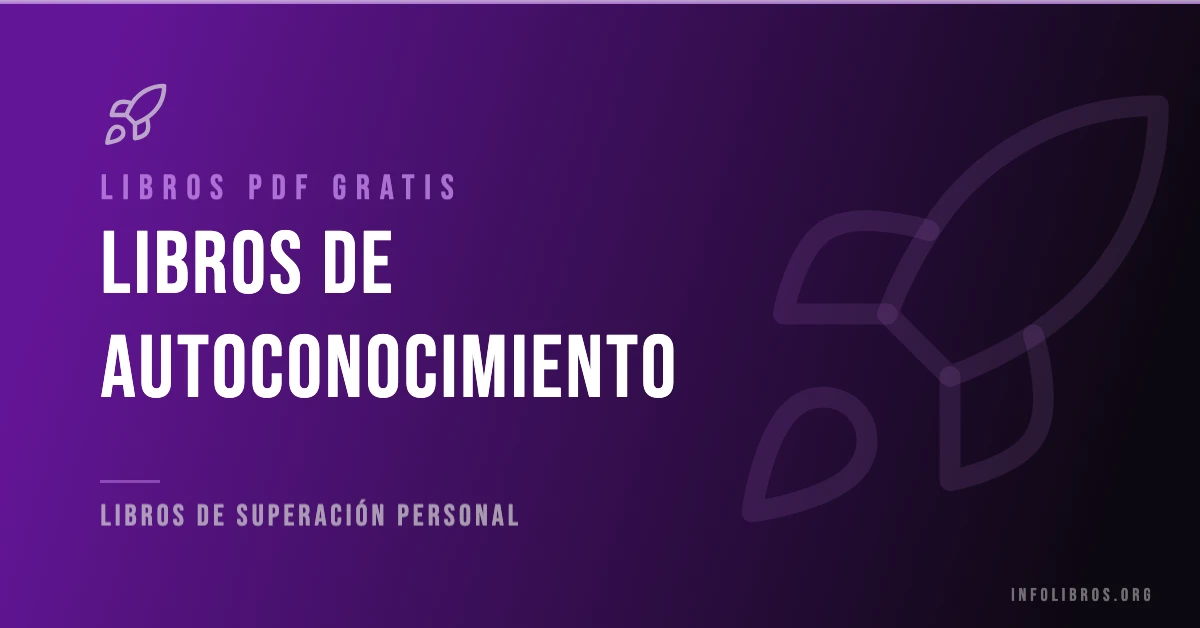 Libros de autoconocimiento disponibles gratis en PDF.