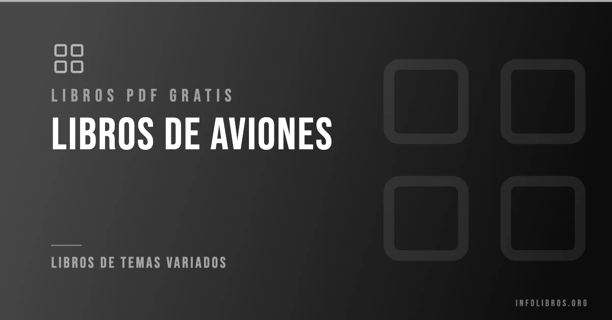 Más de 7 libros de aviones gratis en formato PDF.