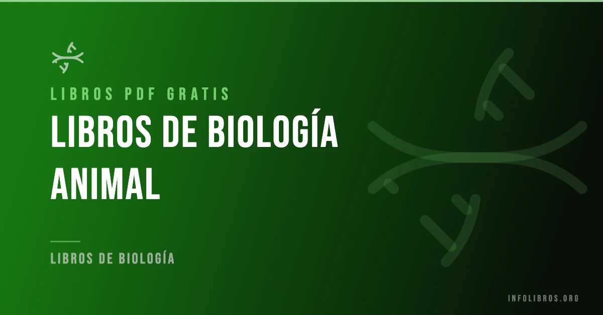 Más de 15 libros de biología animal gratis en formato PDF.
