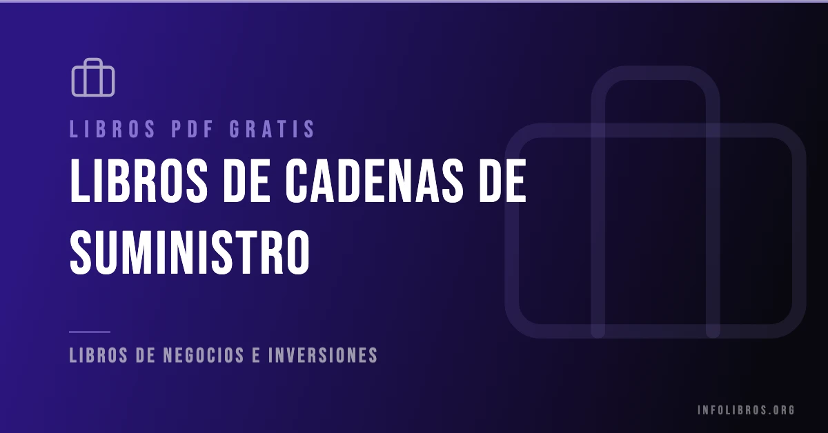 Libros de cadenas de suministro disponibles gratis en PDF.