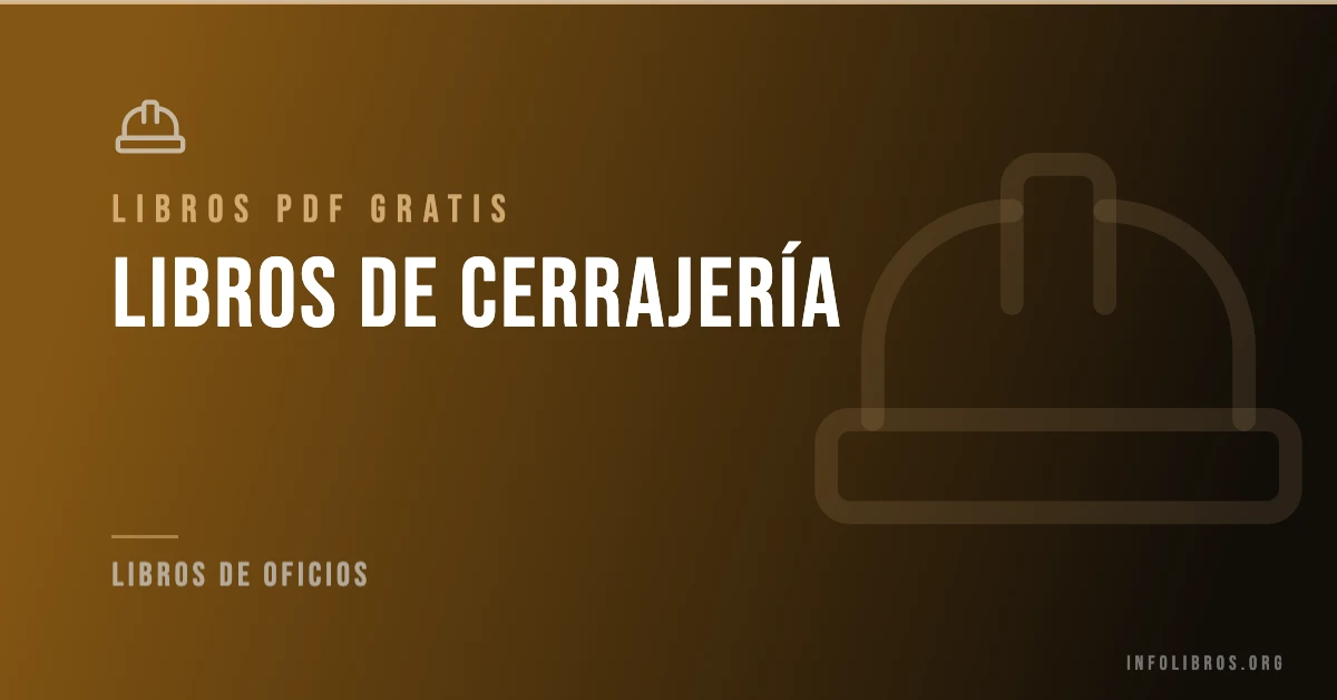 5+ libros de cerrajería en formato PDF gratis.