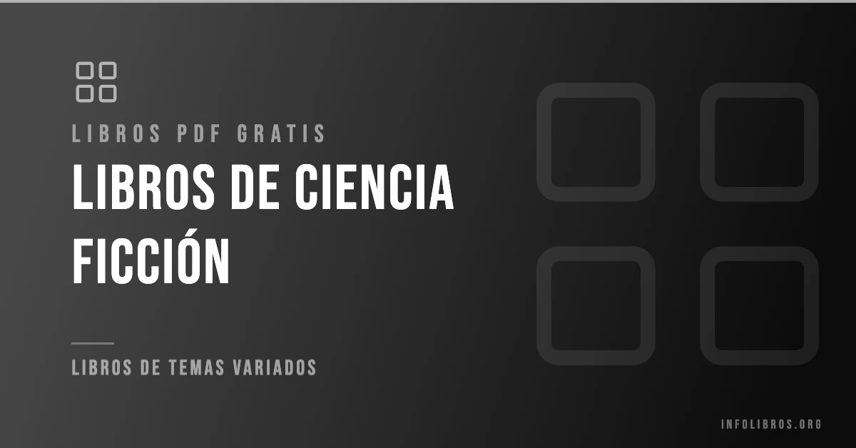 Libros de ciencia ficción disponibles gratis en PDF.