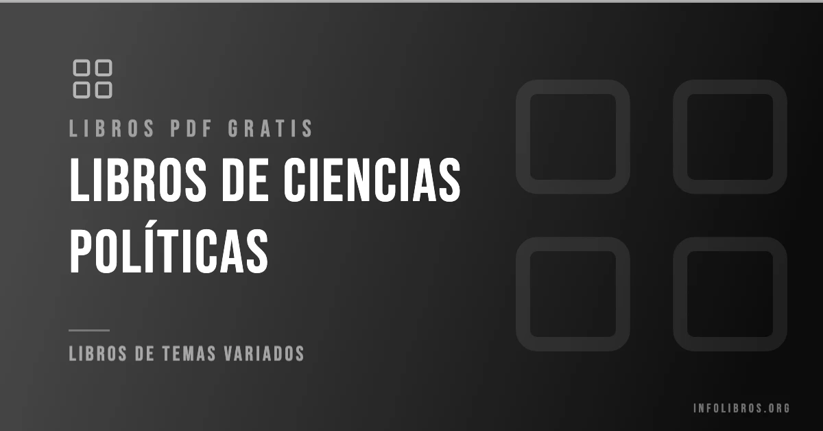 10+ libros de ciencia política en formato PDF gratis.