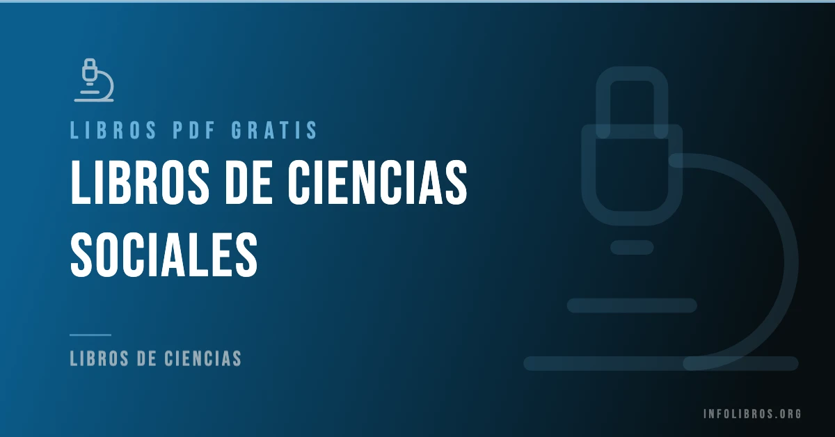 Más de 20 libros de ciencias sociales gratis en formato PDF.