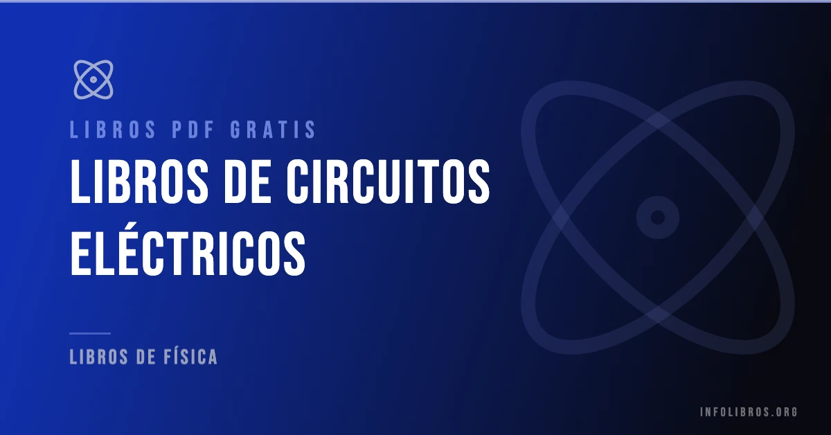 Libros y materiales de circuitos eléctricos disponibles gratis en PDF.