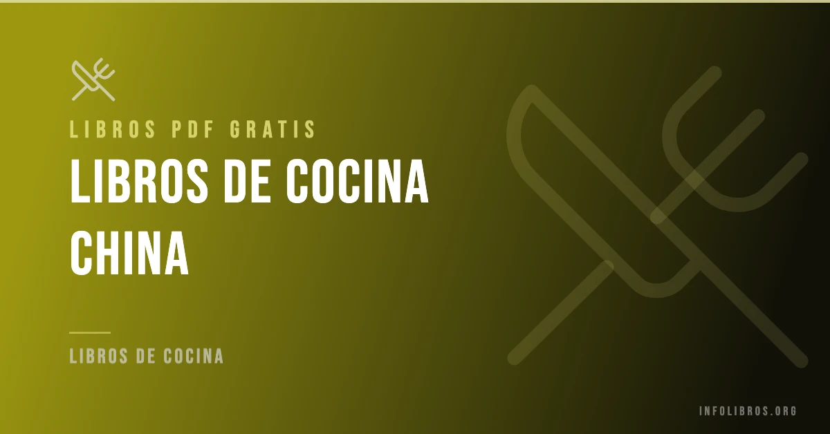 Más de 30 libros de cocina China gratis en formato PDF.