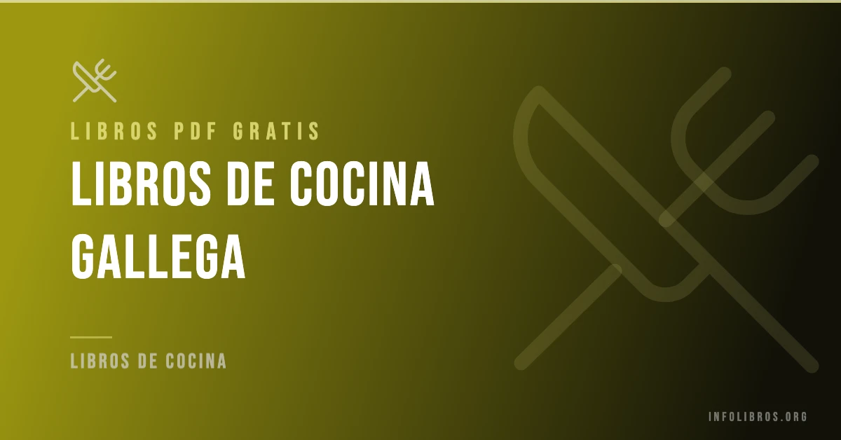Libros de cocina gallega disponibles gratis en PDF.
