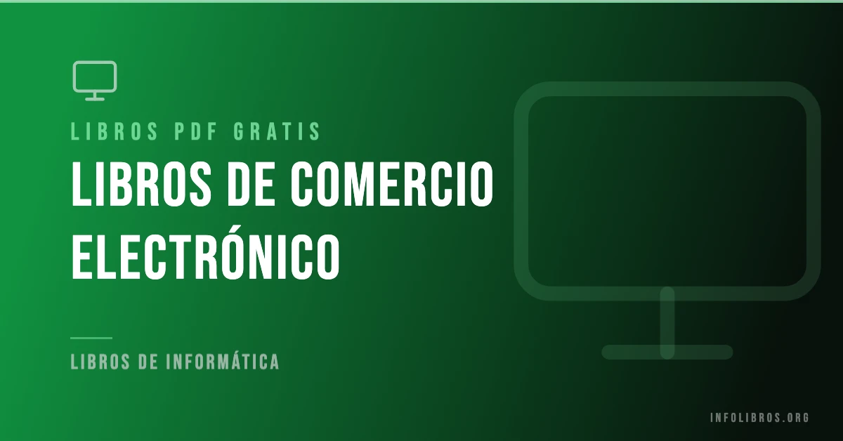 Más de 20 libros de comercio electrónico gratis en formato PDF.