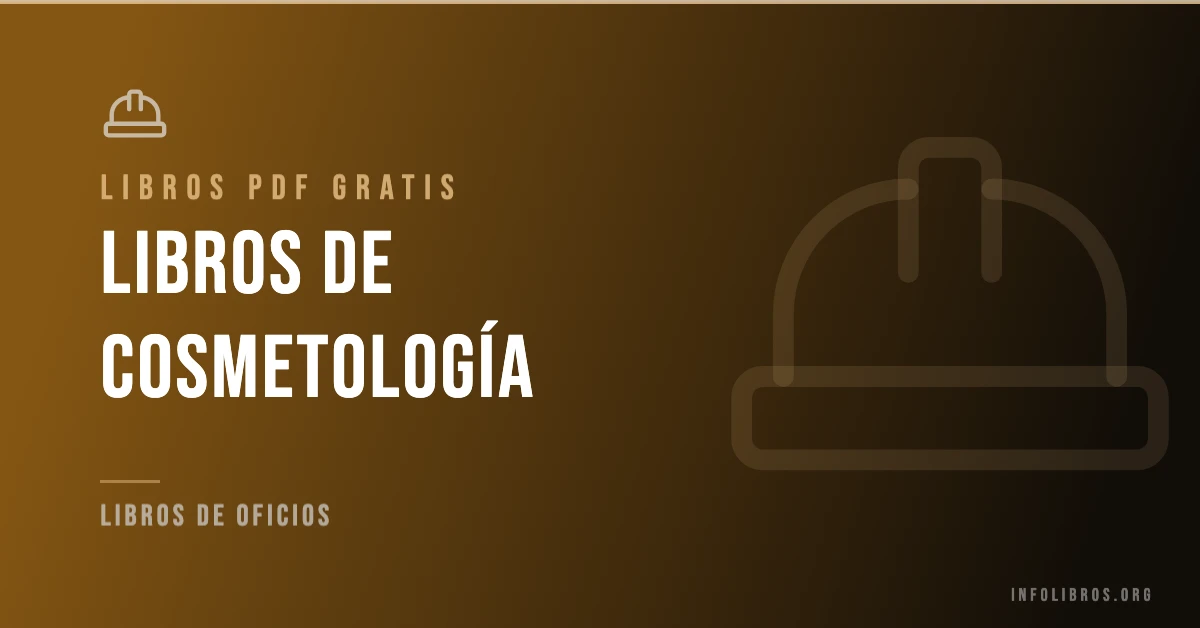 5+ libros de cosmetología en formato PDF gratis.